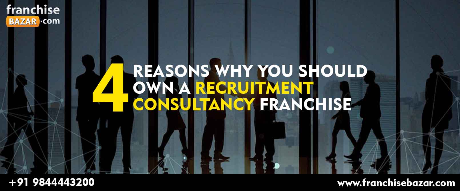 4 Reasons Why You Should Own A Recruitment Consultancy Franchise