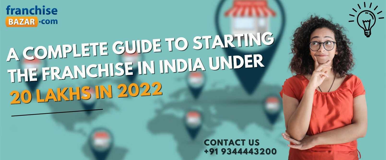 A Complete Guide To Starting The Franchise In India Under 20 Lakhs In 2022	