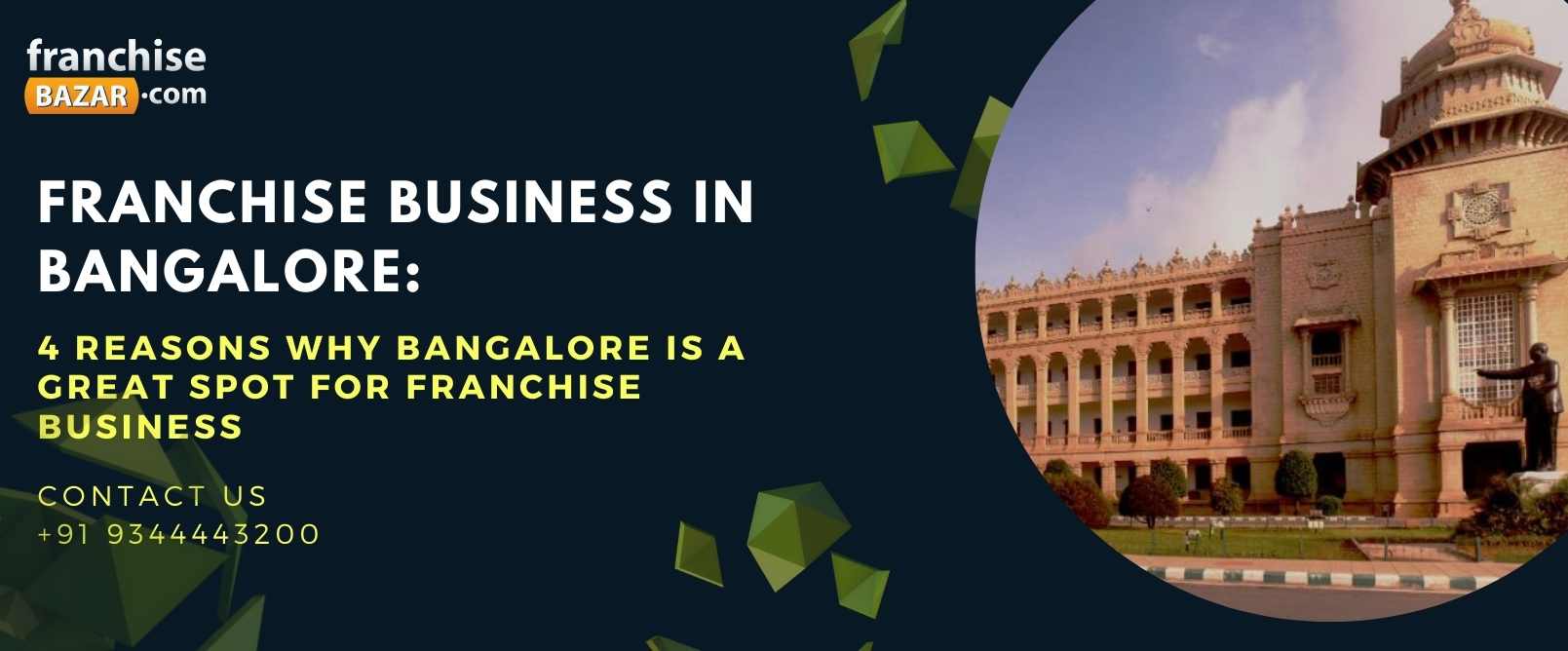 4 Reasons Why Bangalore Is  A Great Spot for Franchise Business