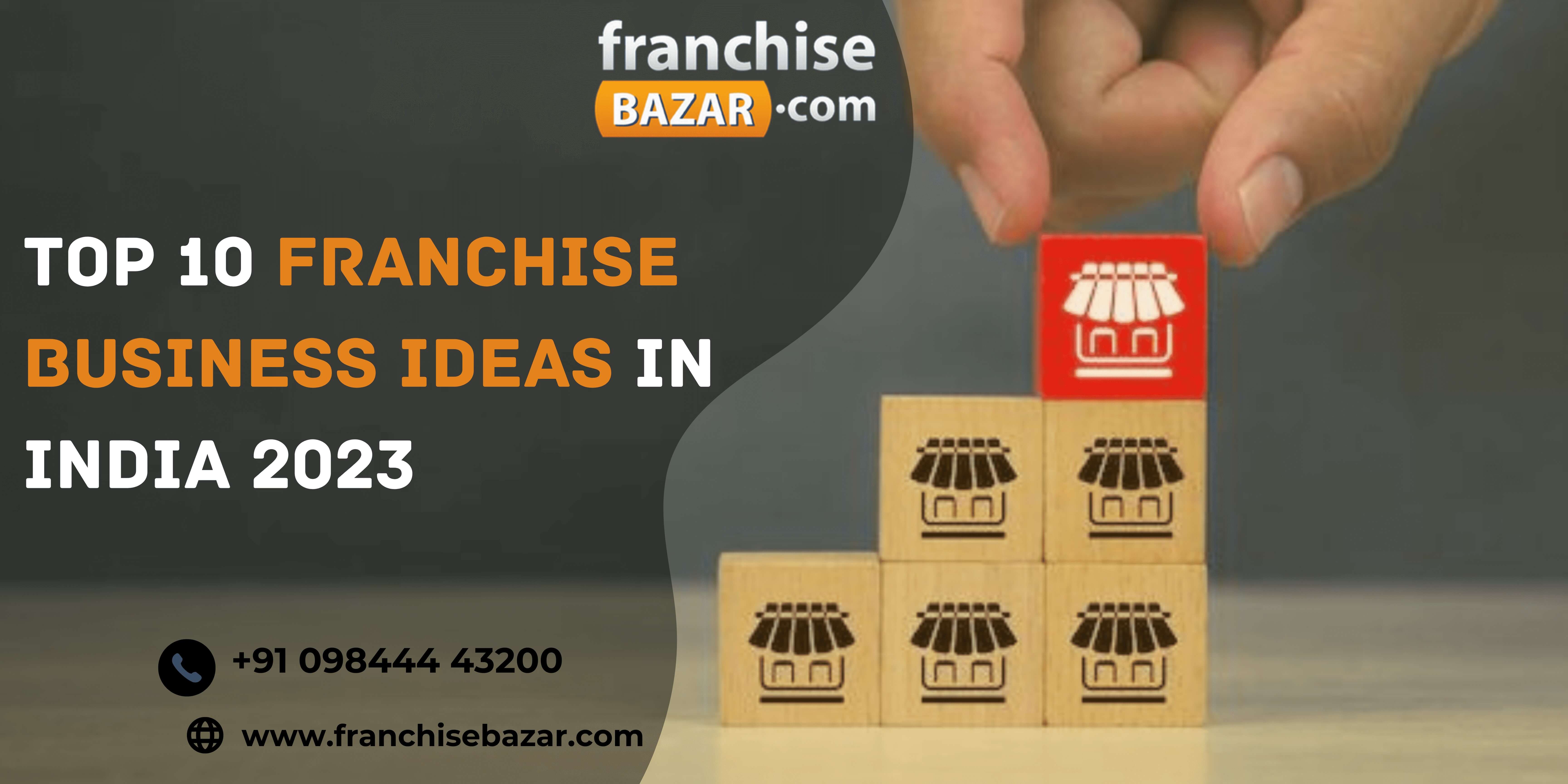 Top 10 Franchise Business Ideas in India 2023