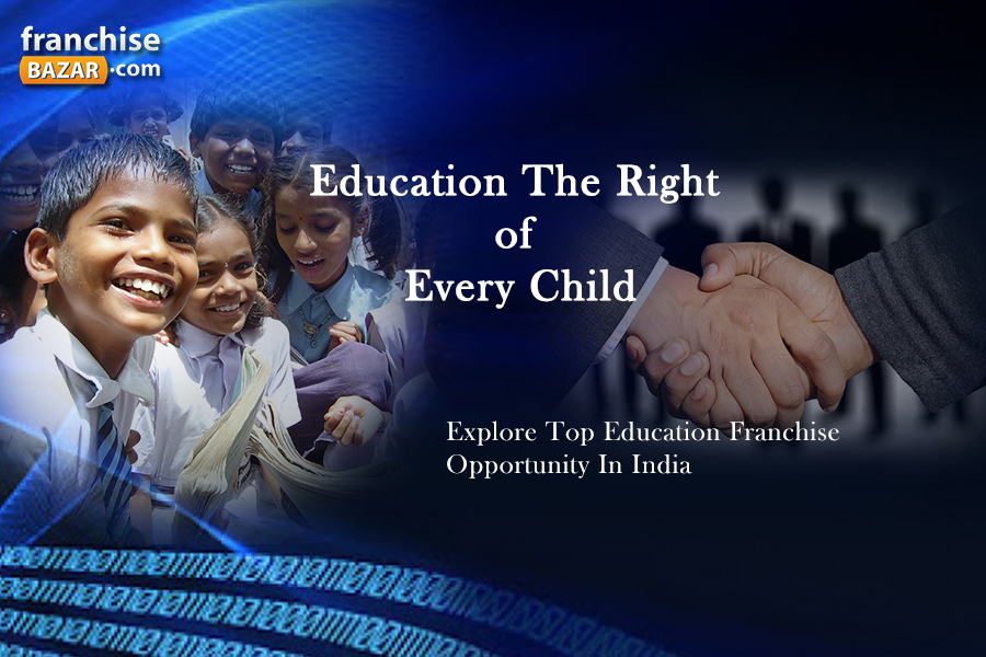 Education Franchises Can Aid Holistic Development of India!