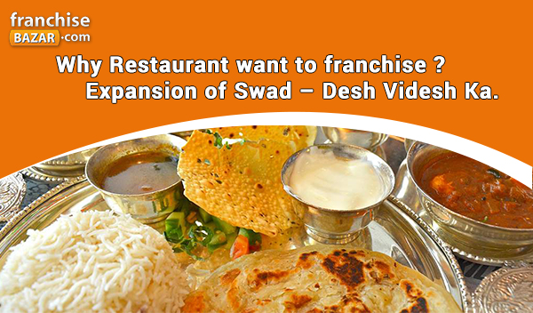 Why Restaurant want to franchise?